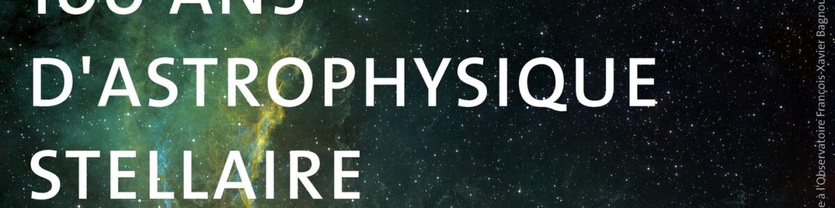 100 ans d'astrophysique stellaire
